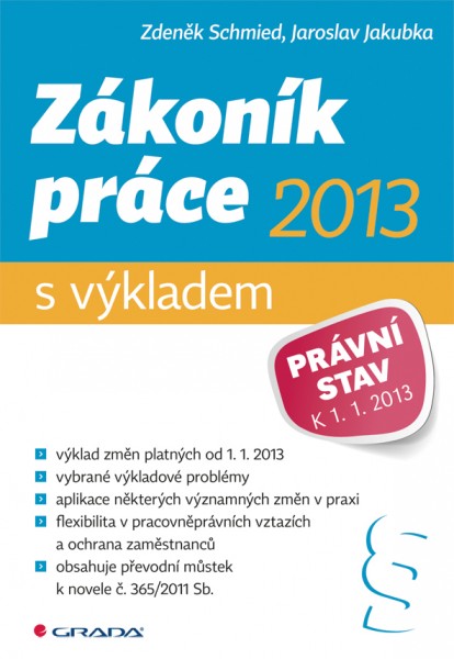 Zákoník práce 2013 - s výkladem Zákoník práce 2013 - s výkladem