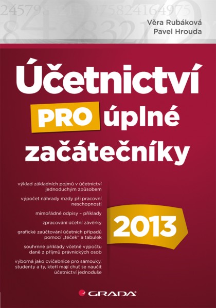 Účetnictví pro úplné začátečníky 2013 Účetnictví pro úplné začátečníky 2013