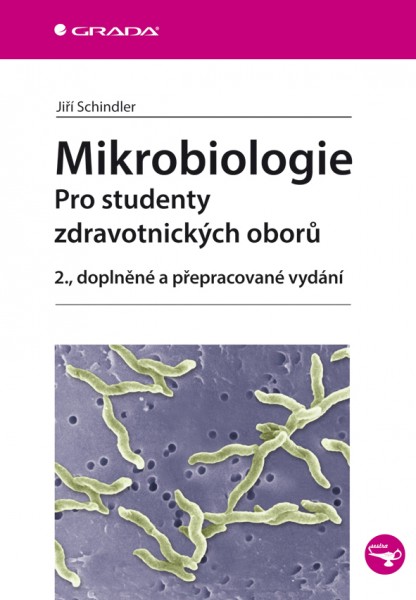 Mikrobiologie pro studenty zdravotnických oborů Mikrobiologie pro studenty zdravotnických oborů
