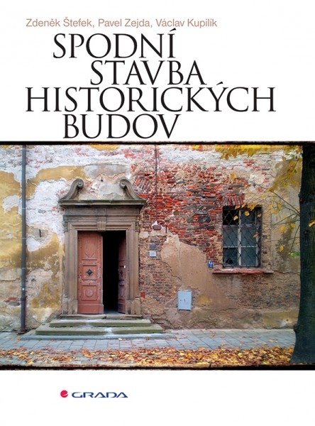 Spodní stavba historických budov Spodní stavba historických budov