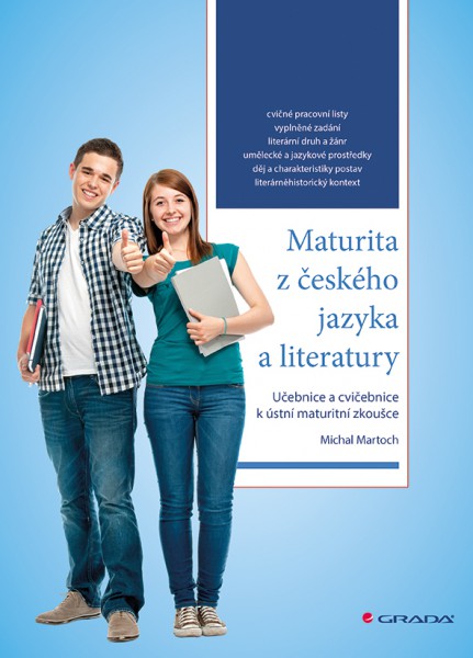 Maturita z českého jazyka a literatury Maturita z českého jazyka a literatury