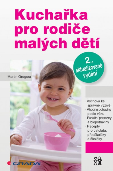 Kuchařka pro rodiče malých dětí Kuchařka pro rodiče malých dětí