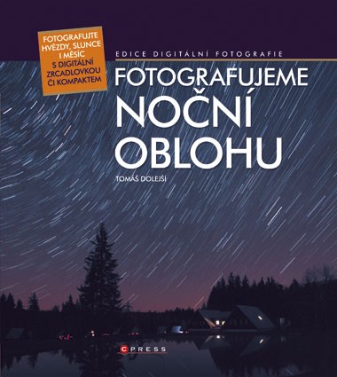 Fotografujeme noční oblohu Fotografujeme noční oblohu