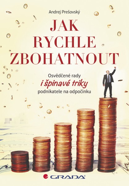Jak rychle zbohatnout Jak rychle zbohatnout