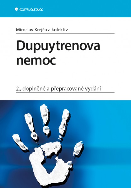 Dupuytrenova nemoc Dupuytrenova nemoc