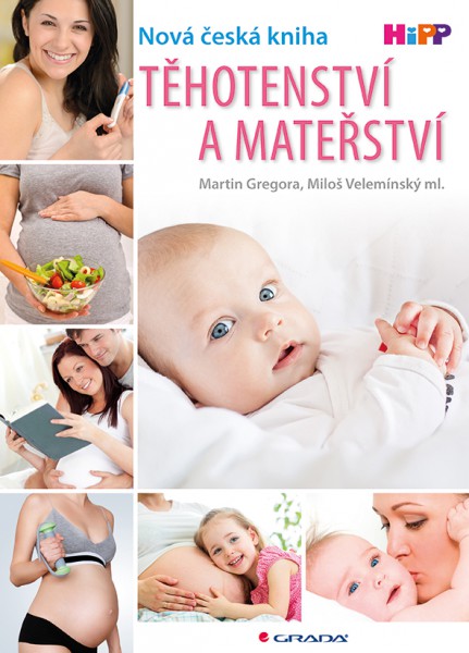 Těhotenství a mateřství Těhotenství a mateřství