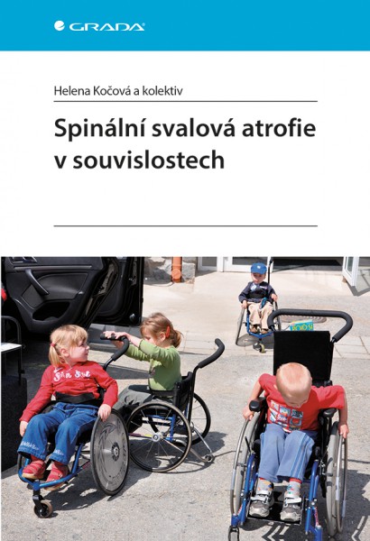 Spinální svalová atrofie v souvislostech