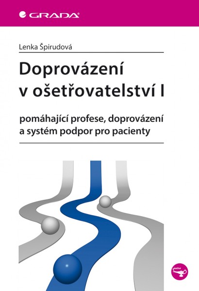 Doprovázení v ošetřovatelství I Doprovázení v ošetřovatelství I