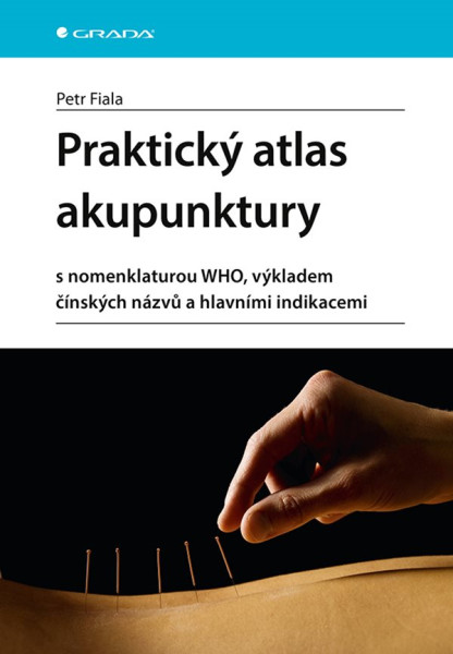 Praktický atlas akupunktury Praktický atlas akupunktury