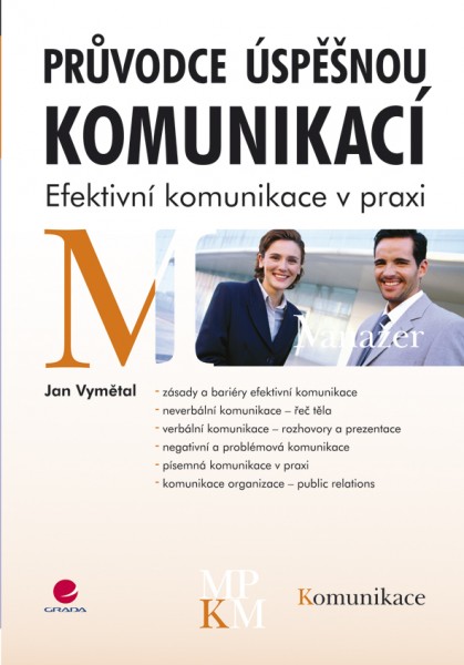 Průvodce úspěšnou komunikací Průvodce úspěšnou komunikací