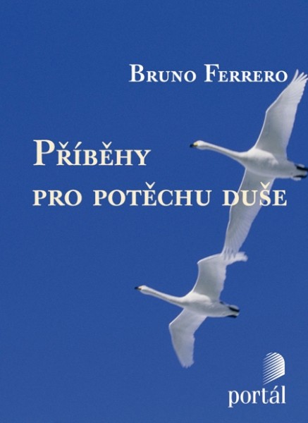 Příběhy pro potěchu duše Příběhy pro potěchu duše