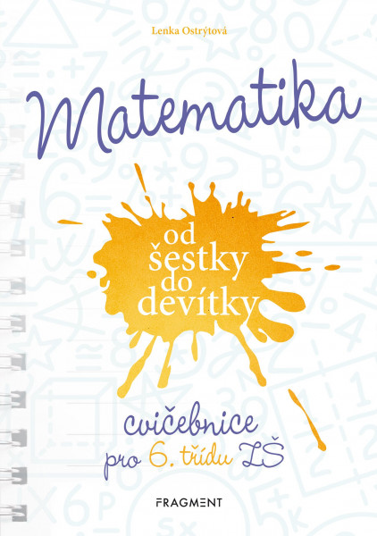 Matematika od šestky do devítky (Cvičebnice pro 6. třídu ZŠ)