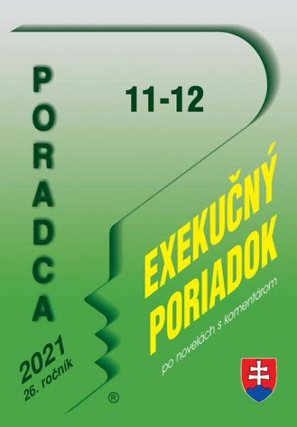 Poradca č. 11-12 - Exekučný poriadok s komentárom Poradca č. 11-12 - Exekučný poriadok s komentárom