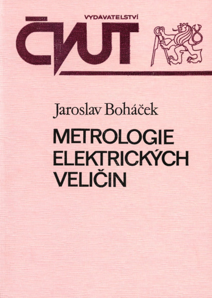 Metrologie elektrických veličin Metrologie elektrických veličin