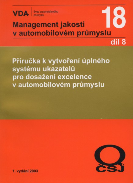 Management jakosti v automobilovém průmyslu VDA 18.8 Management jakosti v automobilovém průmyslu VDA 18.8