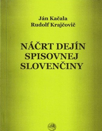 Náčrt dejín spisovnej slovenčiny