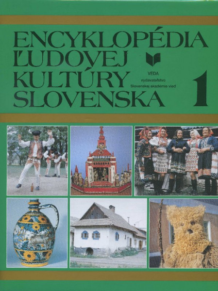 Encyklopédia ľudovej kultúry Slovenska 1 Encyklopédia ľudovej kultúry Slovenska 1