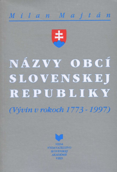 Názvy obcí Slovenskej republiky Názvy obcí Slovenskej republiky