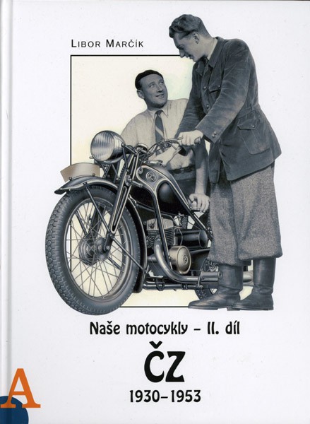 Naše motocykly II. díl Naše motocykly II. díl