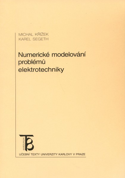 Numerické modelování problémů elektrotechniky Numerické modelování problémů elektrotechniky
