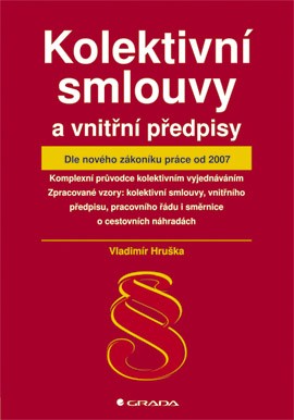 Kolektivní smlouvy a vnitřní předpisy