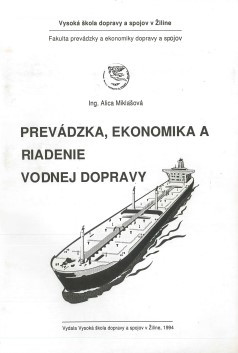 Prevádzka, ekonomika a riadenie vodnej dopravy Prevádzka, ekonomika a riadenie vodnej dopravy