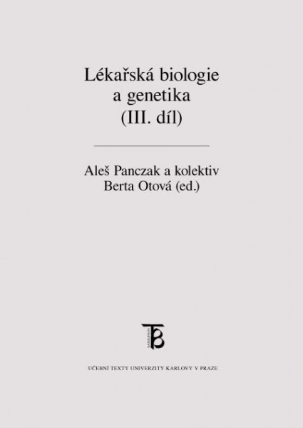 Lékařská biologie a genetika (III. díl)