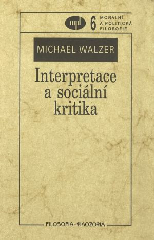 Interpretace a sociální kritika Interpretace a sociální kritika