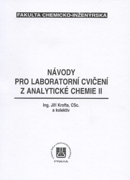 Návody pro laboratorní cvičení z analytické chemie II. Návody pro laboratorní cvičení z analytické chemie II.