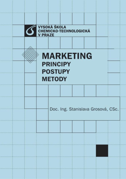 Marketing: Principy, postupy, metody Marketing: Principy, postupy, metody
