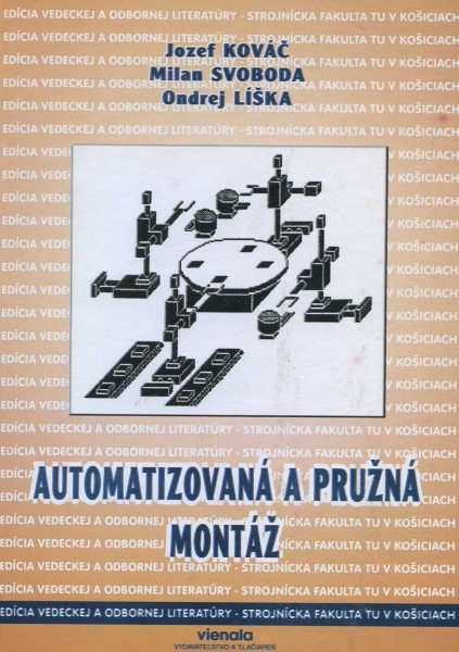 Automatizovaná a pružná montáž Automatizovaná a pružná montáž