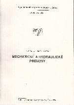 Mechanické a hydraulické prenosy Mechanické a hydraulické prenosy