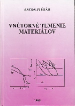 Vnútorné tlmenie materiálov Vnútorné tlmenie materiálov