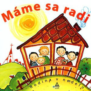 Máme sa radi