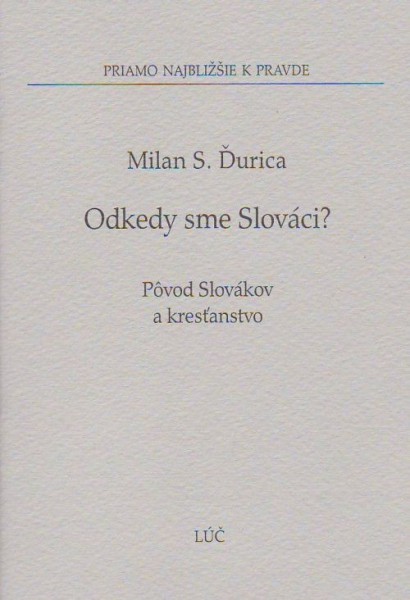 Odkedy sme Slováci?