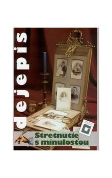 Dejepis 0 - Stretnutie s minulosťou