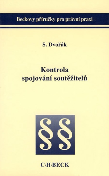 Kontrola spojování soutěžitelů Kontrola spojování soutěžitelů