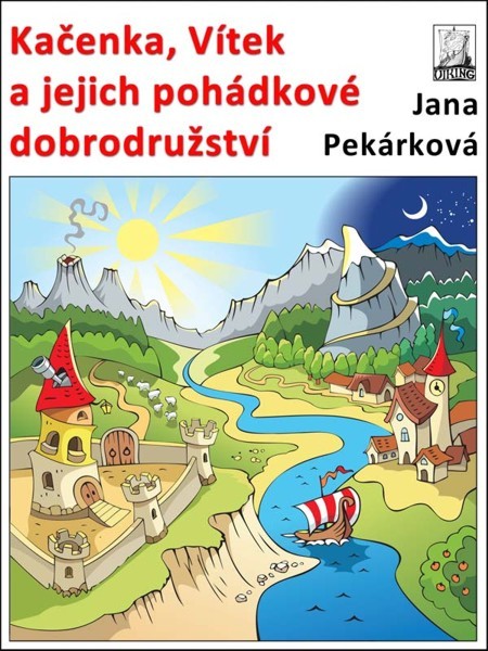 Kačenka, Vítek a jejich pohádkové dobrodružství Kačenka, Vítek a jejich pohádkové dobrodružství