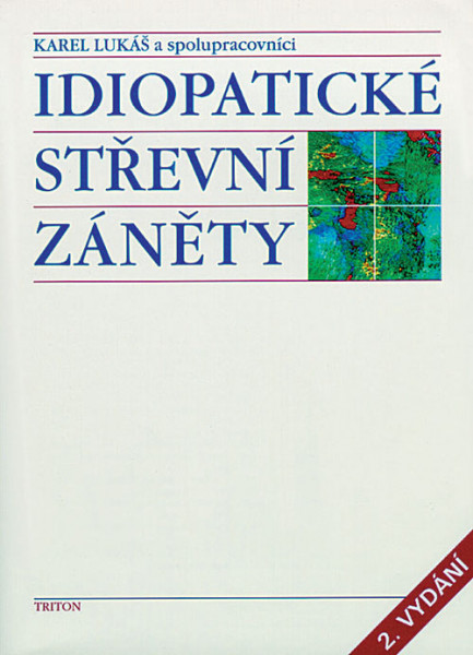 Idiopatické střevní záněty Idiopatické střevní záněty