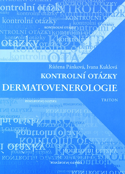 Kontrolní otázky - dermatovenerologie Kontrolní otázky - dermatovenerologie