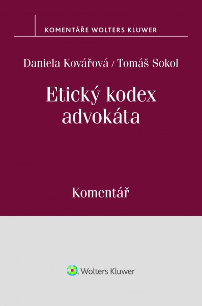 Etický kodex advokáta (usnesení představenstva ČAK č. 1/1997 Věstníku) - komentář