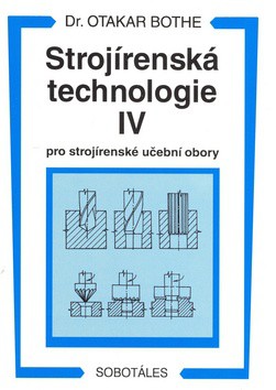 Strojírenská technologie IV pro strojírenské učební obory