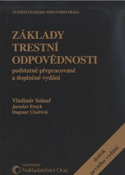 Základy trestní odpovědnosti Základy trestní odpovědnosti