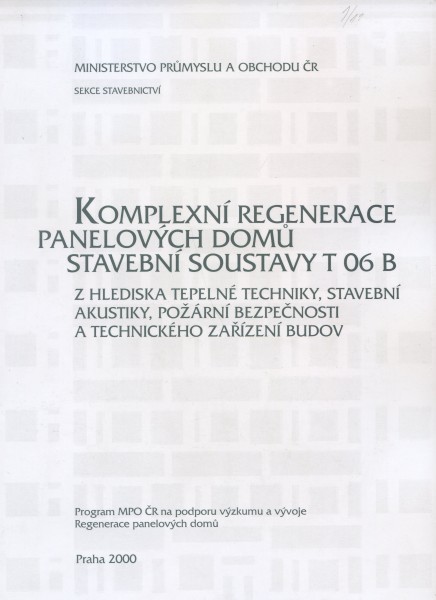 Komplexní regenerace panelových domů stavební soustavu T 06 B