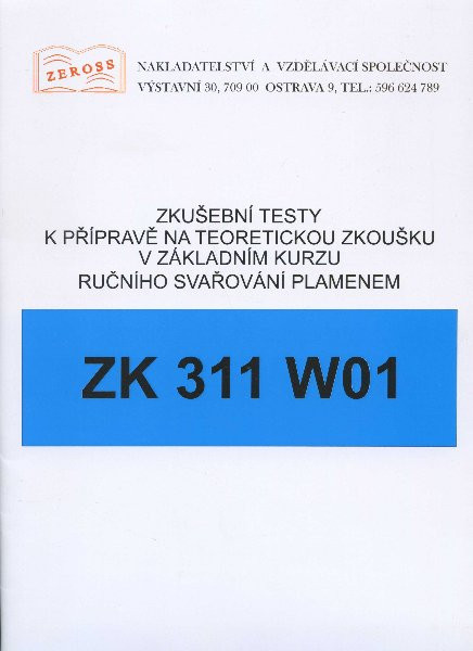 Zkušební testy ZK 311 W01 Zkušební testy ZK 311 W01