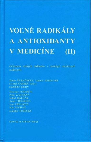 Voľné radikály a antioxidanty v medicíne (II) Voľné radikály a antioxidanty v medicíne (II)