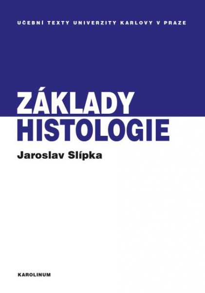 Základy histologie Základy histologie