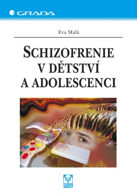 Schizofrenie v dětství a adolescenci