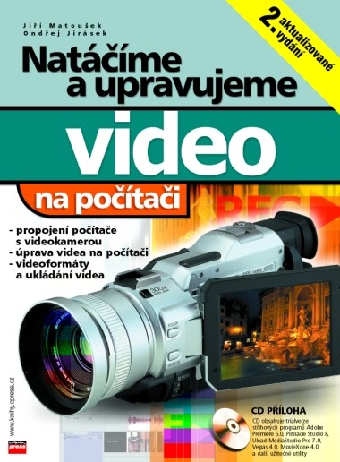 Natáčíme a upravujeme video na počítači Natáčíme a upravujeme video na počítači