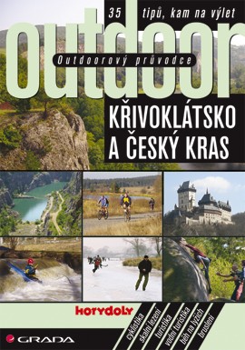 Outdoorový průvodce - Křivoklátsko a Český kras Outdoorový průvodce - Křivoklátsko a Český kras
